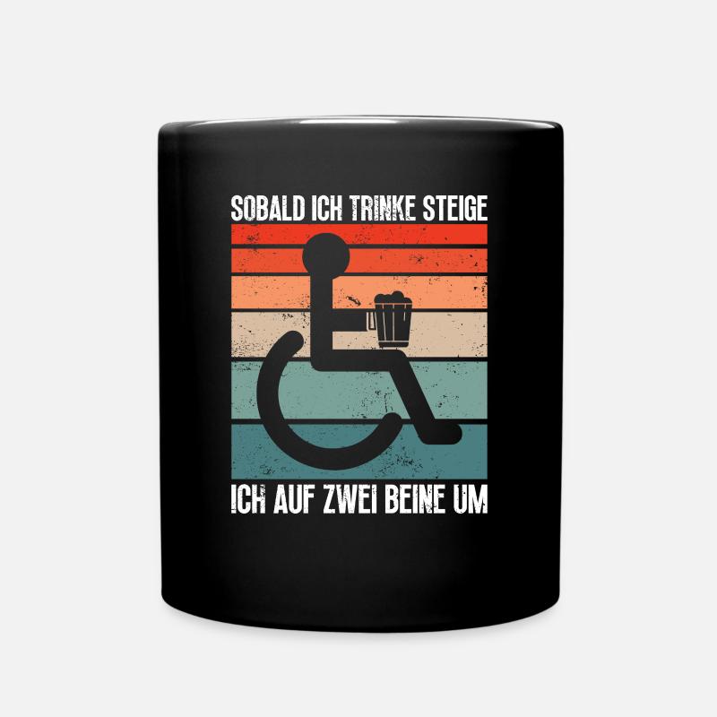 Rollstuhlfahrer Rollstuhl Lustiger Spruch - Tasse einfarbig - Schwarz