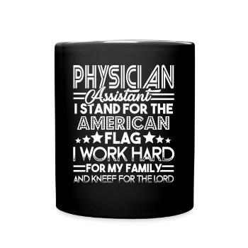 Physician Assistant Physician Assistant Stand For - Full Colour Mug - black - Front