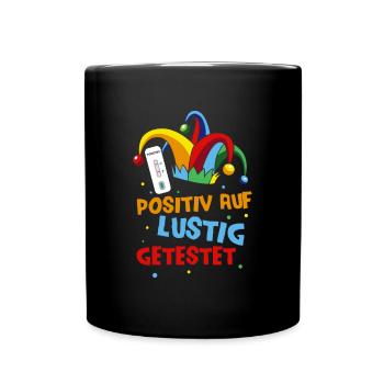 Positiv auf lustig Getestet - Tasse einfarbig - Schwarz - Vorne