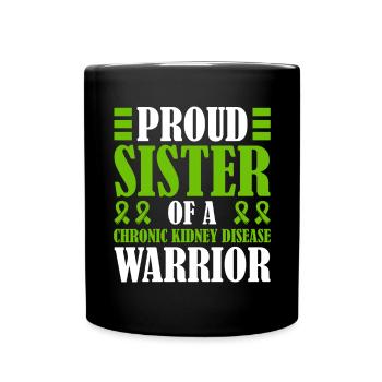 Proud sister of a warrior with chronic - Full Colour Mug - black - Front