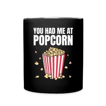 You Had Me At At Popcorn Movie Night Theater Cinem - Tasse einfarbig - Schwarz - Vorne