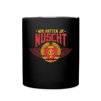 Wir Hatten Ja Nüscht DDR Osten Sachsen Heimat - Tasse einfarbig - Schwarz - Vorne