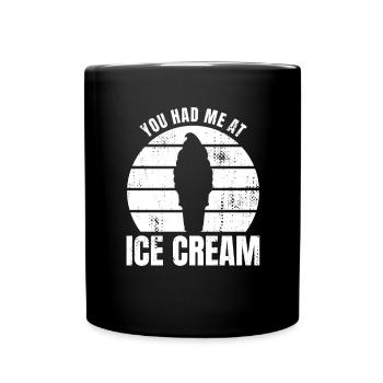 Lustiges Zitat eines Eiscreme Liebhabers - Tasse einfarbig - Schwarz - Vorne