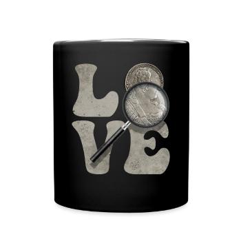 Coin Collecting Coin Collector Coin Lore LOVE - Full Colour Mug - black - Front