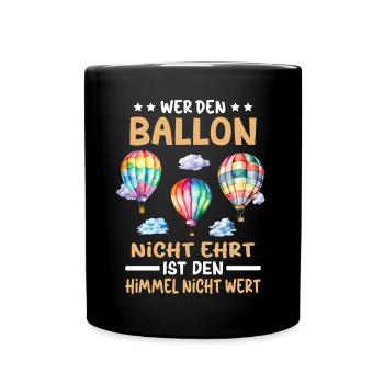 Ballonflug Heißluftballon Ballonfahrerin Spruch - Tasse einfarbig - Schwarz - Vorne