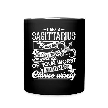 Sagittarius Sagittarius I Can Be The Best Thing - Full Colour Mug - black - Front