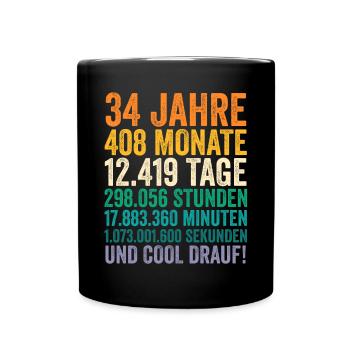 34 Jahre Vierunddreißigster Geburtstag - Tasse einfarbig - Schwarz - Vorne