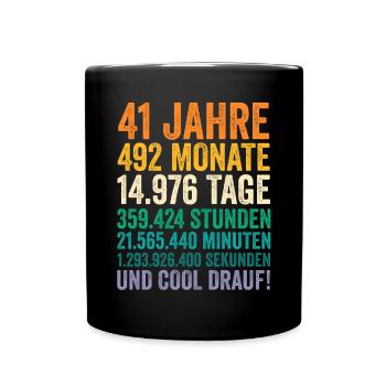 41 Jahre Einundvierzigster Geburtstag - Tasse einfarbig - Schwarz - Vorne
