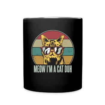 Miau, ich bin eine Katze Duh - Tasse einfarbig - Schwarz - Vorne