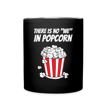 Drôle il n’y a pas de We In Popcorn Movie Night Cinema - Mug uni - noir - Devant