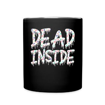 Dead Inside Sarkastische Gothic Skelett Halloween - Tasse einfarbig - Schwarz - Vorne