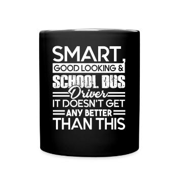 School Bus Driver Smart School Bus Driver - Full Colour Mug - black - Front