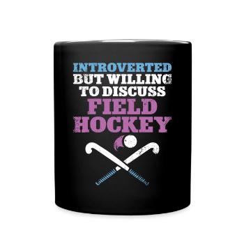 Field Hockey Introverted But - Tasse einfarbig - Schwarz - Vorne