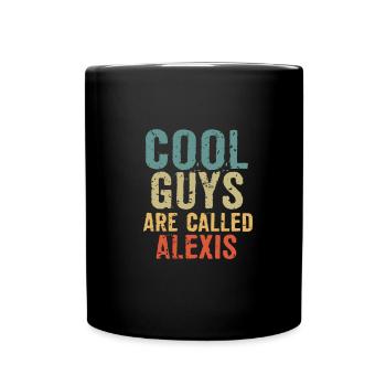 Cool guys are called alexis - Tasse einfarbig - Schwarz - Vorne
