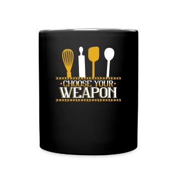 Choisissez votre arme Confiseur Hobby Boulangerie Boulangerie - Mug uni - noir - Devant