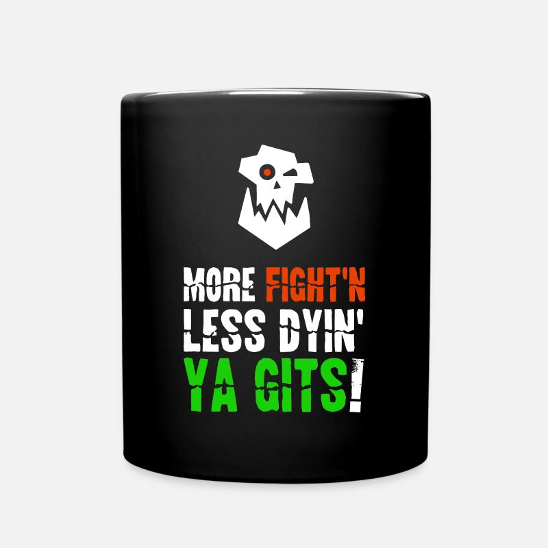 Mehr Kämpfe, weniger sterbende Ork-Tabletop-Wargaming - Tasse einfarbig - Schwarz