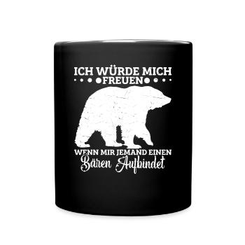 Bär Spruch Bär Bärenfan Braunbär Bärenliebhaber - Tasse einfarbig - Schwarz - Vorne