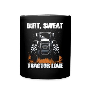 Dirt Sweat Tractor Love Farmer Agriculture - Full Colour Mug - black - Front