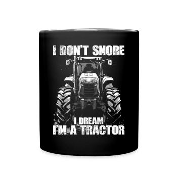 I don't snore, tractor, farmer, farmer - Full Colour Mug - black - Front