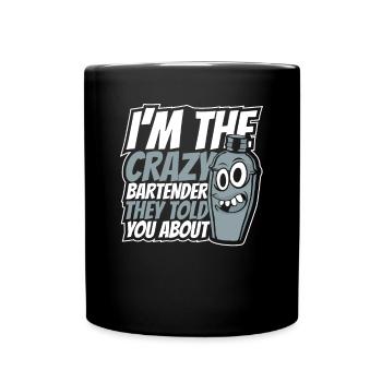 I'm The Crazy Bartender Bartender Mixologist - Full Colour Mug - black - Front
