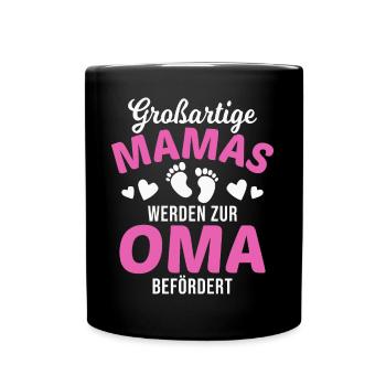 Großartige Mamas werden zur Oma befördert - Tasse einfarbig - Schwarz - Vorne
