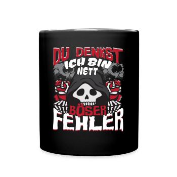 Halloween Halloweenparty Du denkst ich bin nett - Tasse einfarbig - Schwarz - Vorne