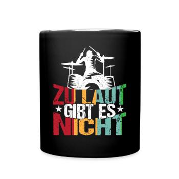 Schlagzeug Zu laut gibt es nicht - Tasse einfarbig - Schwarz - Vorne