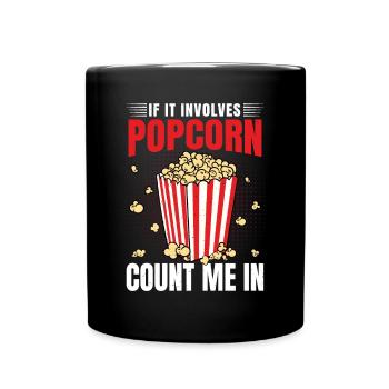 Soirée cinéma Snack si elle implique Popcorn Co - Mug uni - noir - Devant