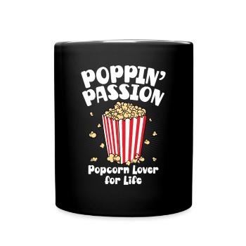 Cinema Snack Funny Poppin Passion Popcorn Lover Fo - Tasse einfarbig - Schwarz - Vorne