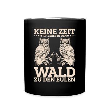 Eulenkostüm Eule Eule Motiv Eulenliebhaber - Tasse einfarbig - Schwarz - Vorne