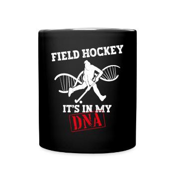 Field Hockey Field Hockey It's In - Tasse einfarbig - Schwarz - Vorne