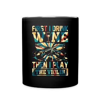 D’abord je bois du vin puis je joue du violon Violon M - Mug uni - noir - Devant