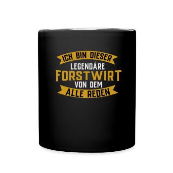 Ich Bin Dieser Legendäre Forstwirt - Tasse einfarbig - Schwarz - Vorne