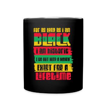 Schwarze Geschichte Monat Juneteenth Afroamerikane - Tasse einfarbig - Schwarz - Vorne