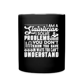 Statistician Statistician Solve Problems - Full Colour Mug - black - Front