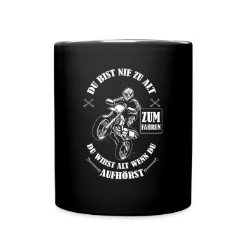 Du bist nie zu alt zum Fahren Opa Motocross - Tasse einfarbig - Schwarz - Vorne