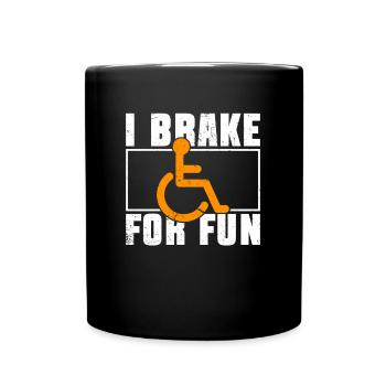 Wheelchair Wheelchair Disability Funny - Full Colour Mug - black - Front