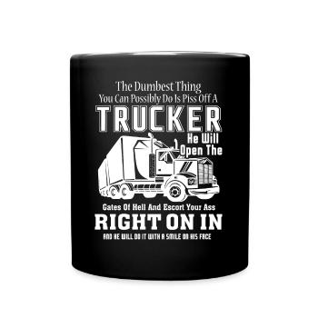 Truck Driver Don't Piss Off A Truck Driver - Full Colour Mug - black - Front