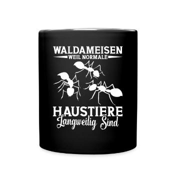Waldameisenliebhaber Ameisenliebhaber - Tasse einfarbig - Schwarz - Vorne