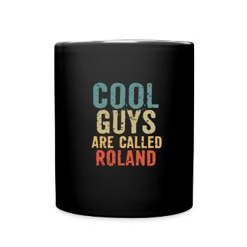Les mecs cool s’appellent roland - Mug uni - noir - Devant