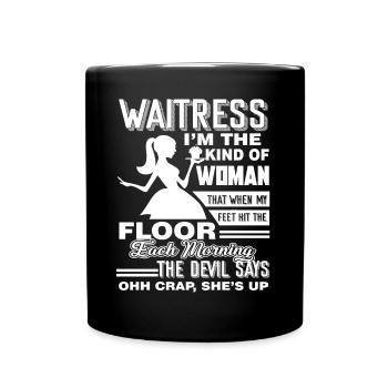 Waitress Waitress Kind Of Woman - Full Colour Mug - black - Front