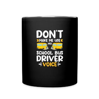 Bus Driver Bus Driver Bus Schuhlbus Gift - Full Colour Mug - black - Front