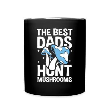 The Best Dads Hunt Mushrooms - Tasse einfarbig - Schwarz - Vorne