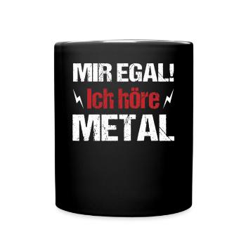Metal Ignoranz Starkes Statement Musik Geschenk - Tasse einfarbig - Schwarz - Vorne