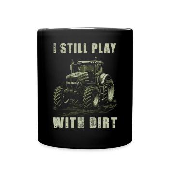Je suis toujours avec Dirt Traktor Farmer Bauer - Mug uni - noir - Devant