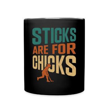 Field Hockey Sticks Are For Chicks - Full Colour Mug - black - Front