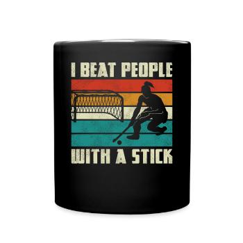 Field Hockey I Beat People With A - Full Colour Mug - black - Front