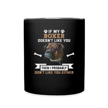 Dog Saying Boxer Design for Dog Lovers - Full Colour Mug - black - Front