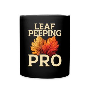 Leaf Peeping Autumn Leaf Peeper Fall Foliage - Full Colour Mug - black - Front