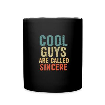 Cool guys are called sincere - Tasse einfarbig - Schwarz - Vorne